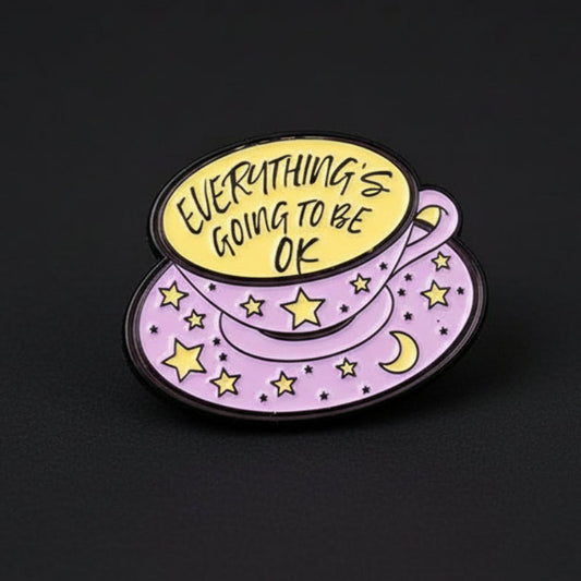 teacup affirmation enamel pin